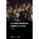 LA EDAD MODERNA SIGLOS XV XVIII 6� ED