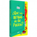 �Qu� hay detr�s de la puerta?