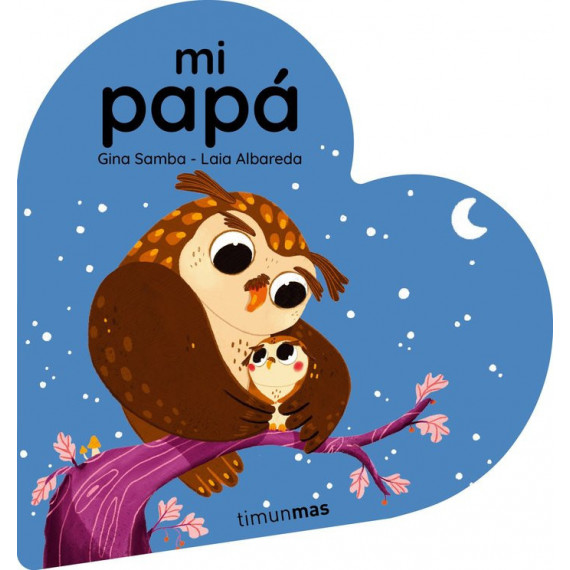 MI PAPA. LIBRO DE CARTON EN FORMA DE CORAZON