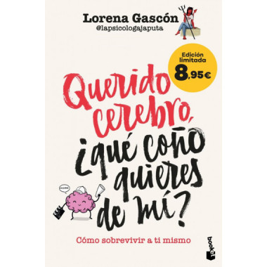 QUERIDO CEREBRO, �QUE CO�O QUIERES DE MI?