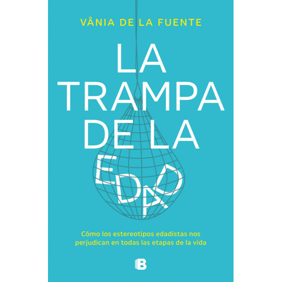 LA TRAMPA DE LA EDAD