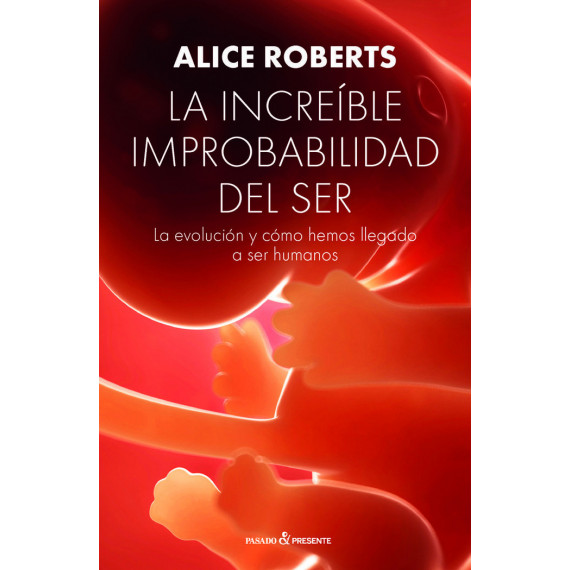 La increible improbabilidad del ser