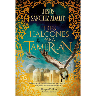 TRES HALCONES PARA TAMERLAN