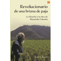 REVOLUCIONARIO DE UNA BRIZNA DE PAJA