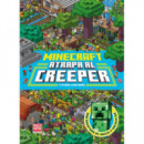 MINECRAFT OFICIAL: ATRAPA AL CREEPER (UNA AVENTURA DE BUSCA Y ENCUENTRA)