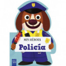 MIS HEROES. POLICIA