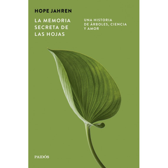 LA MEMORIA SECRETA DE LAS HOJAS