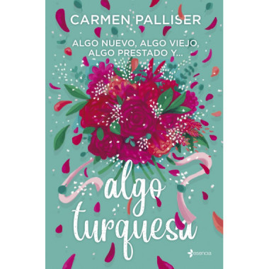 ALGO NUEVO, ALGO VIEJO, ALGO PRESTADO Y... ALGO TURQUESA