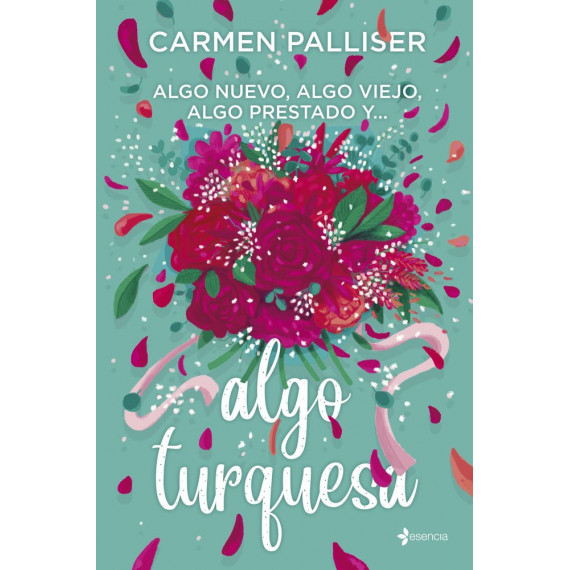 ALGO NUEVO, ALGO VIEJO, ALGO PRESTADO Y... ALGO TURQUESA