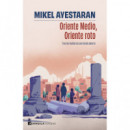 ORIENTE MEDIO, ORIENTE ROTO