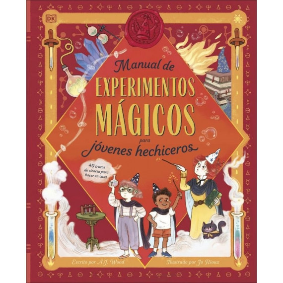 MANUAL DE EXPERIMENTOS MAGICOS PARA JOVENES HECHICEROS