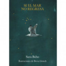 SI EL MAR NO REGRESA