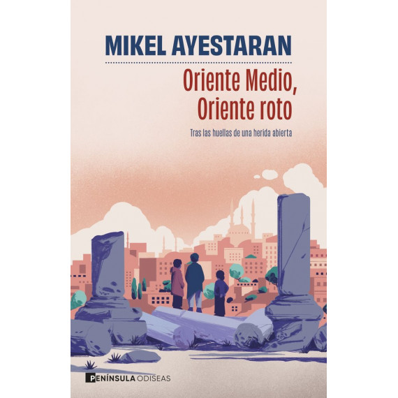 ORIENTE MEDIO, ORIENTE ROTO