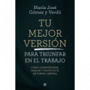 MEJOR VERSION PARA TRIUNF EN EL TRABAJO