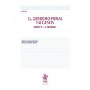 Derecho Penal en Casos Parte General Teoria y Practica 6� Ed