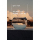 mi Casa esta Donde Estoy Yo