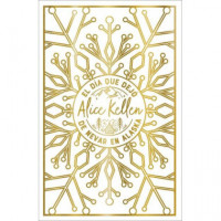 el Dia que Dejo de Nevar en Alaska