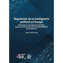 REGULACION DE LA INTELIGENCIA ARTIFICIAL EN EUROPA. INCIDENC
