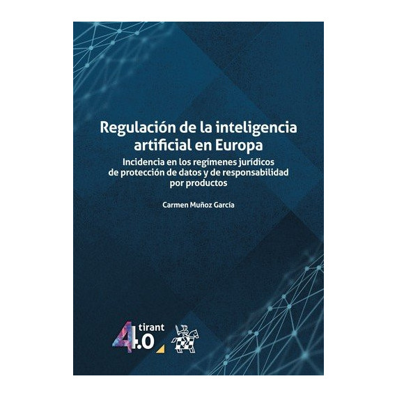 REGULACION DE LA INTELIGENCIA ARTIFICIAL EN EUROPA. INCIDENC