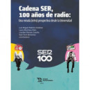 CADENA SER, 100 A�OS DE RADIO