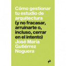 COMO GESTIONAR TU ESTUDIO DE ARQUITECTURA