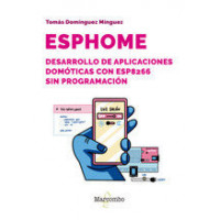 Esphome Desarrollo de Aplicaciones Domoticas con ESP8266 sin Prog   2024