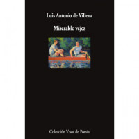MISERABLE VEJEZ