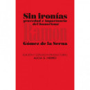 SIN IRONIAS