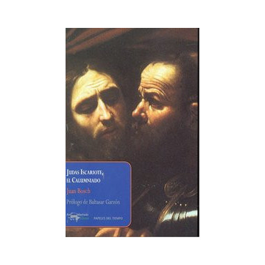 Judas Iscariote, el Calumniado