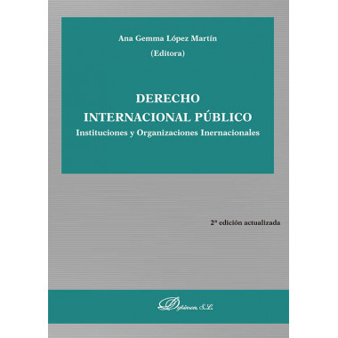 DERECHO INTERNACIONAL PUBLICO. INSTITUCIONES Y ORGANIZACIONES INTERNACIONALES