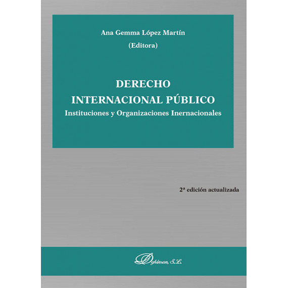 DERECHO INTERNACIONAL PUBLICO. INSTITUCIONES Y ORGANIZACIONES INTERNACIONALES
