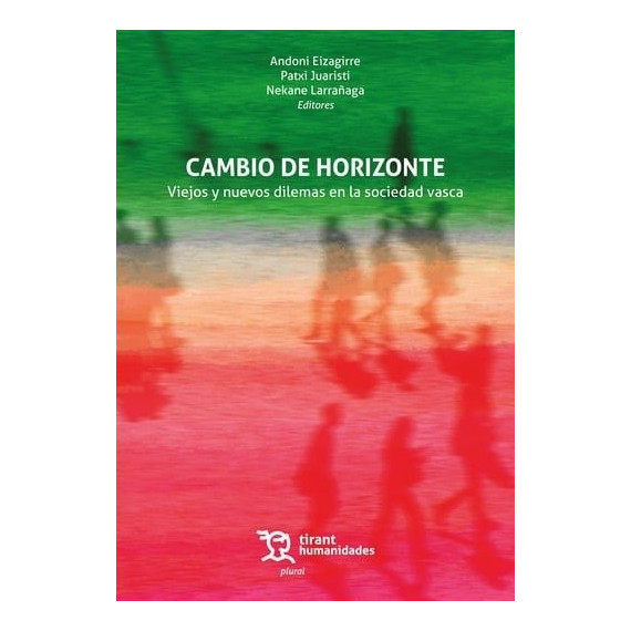 Cambio de horizonte: Viejos y nuevos dilemas en la sociedad vasca