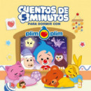 Cuentos de 5 minutos para dormir con Plim Plim