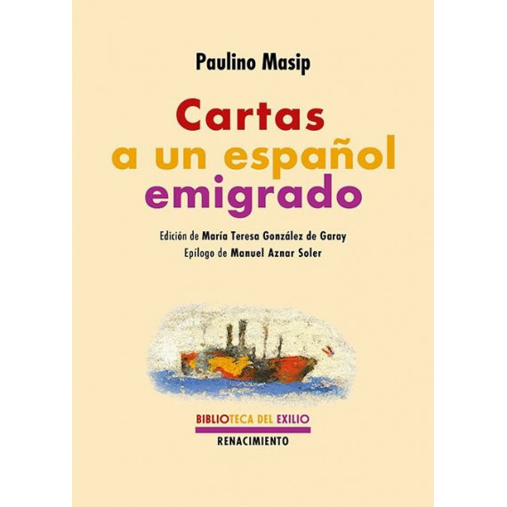 CARTAS A UN ESPA�OL EMIGRADO