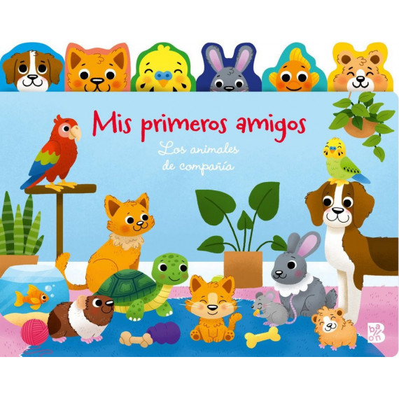 MIS PRIMEROS AMIGOS-ANIMALES DE COMPA�IA