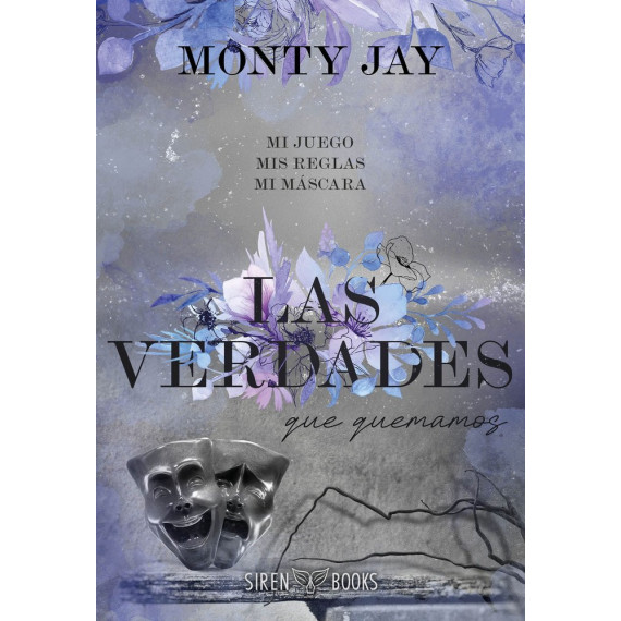 LAS VERDADES QUE QUEMAMOS