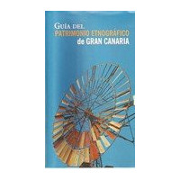 Gu�a del Patrimonio Etnogr�fico de Gran Canaria