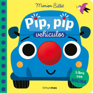 Pip, Pip. Vehiculos. Libro con Bocina   2025