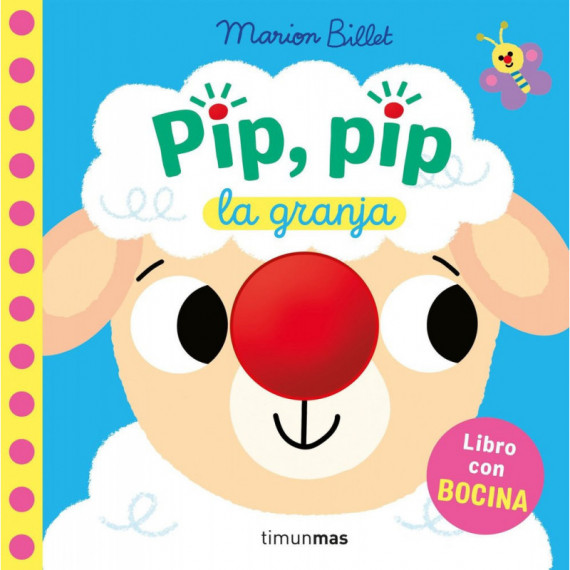 Pip, Pip. la Granja. Libro con Bocina   2025