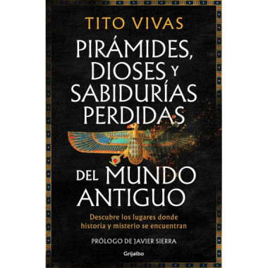 Piramides Dioses y Sabidurias Perdidas del Mundo Antiguo   2025