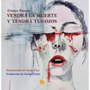 VENDR� LA MUERTE Y TENDR� TUS OJOS