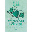 HOPELESS SIN REMEDIO