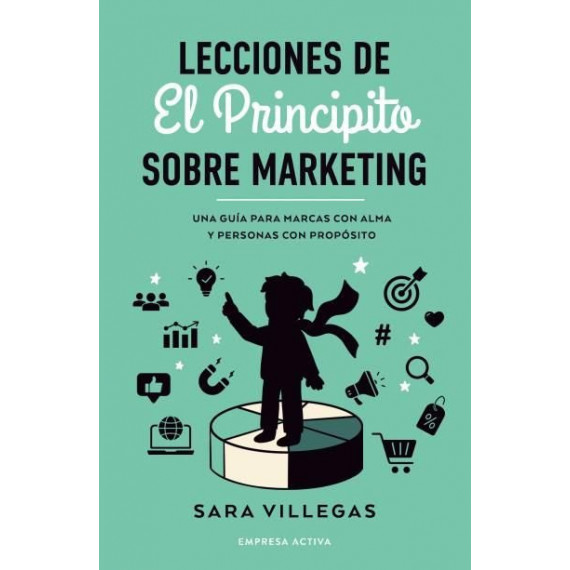 LECCIONES DE EL PRINCIPITO SOBRE MARKETING