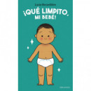 �QUE LIMPITO, MI BEBE!