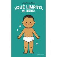 �QUE LIMPITO, MI BEBE!