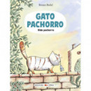 GATO PACHORRO : VIDA PACHORRA