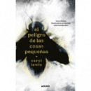 EL PELIGRO DE LAS COSAS PEQUE�AS