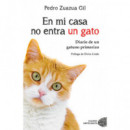 En mi casa no entra un gato