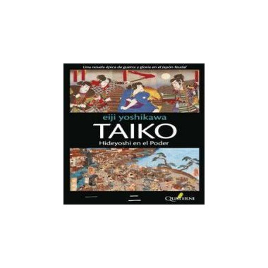 TAIKO II. Hideyoshi en el poder