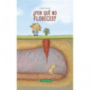 �Por qu� no floreces?